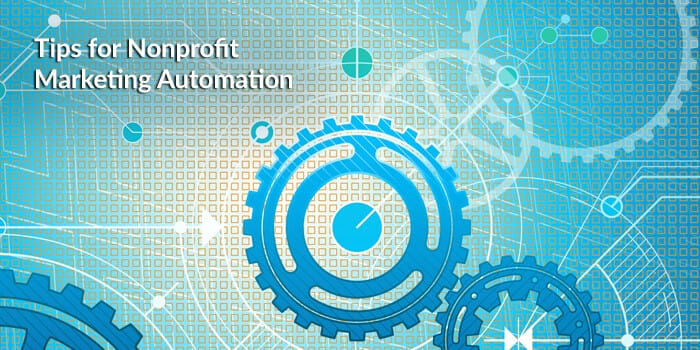 Nonprofit Marketing Automation Tips 1