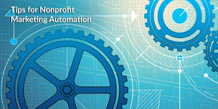 Nonprofit Marketing Automation Tips 3