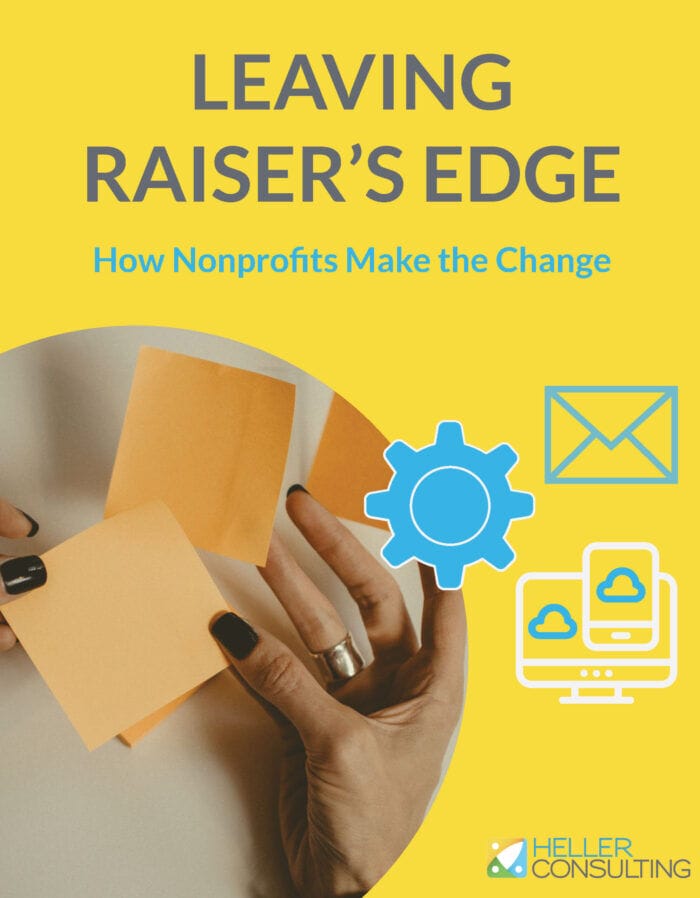 leaving-raiser-s-edge-how-nonprofits-make-the-change-heller-consulting