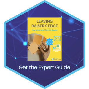 Hexagonal graphic showing a yellow book titled Leaving Raisers Edge: How Nonprofits Make the Change. Background has a blue network pattern. Text below reads Get the Expert Guide.