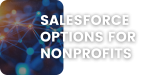 White bold text Salesforce Options for Nonprofits over a background with blue interconnected network nodes, set on a white and dark blue gradient split.